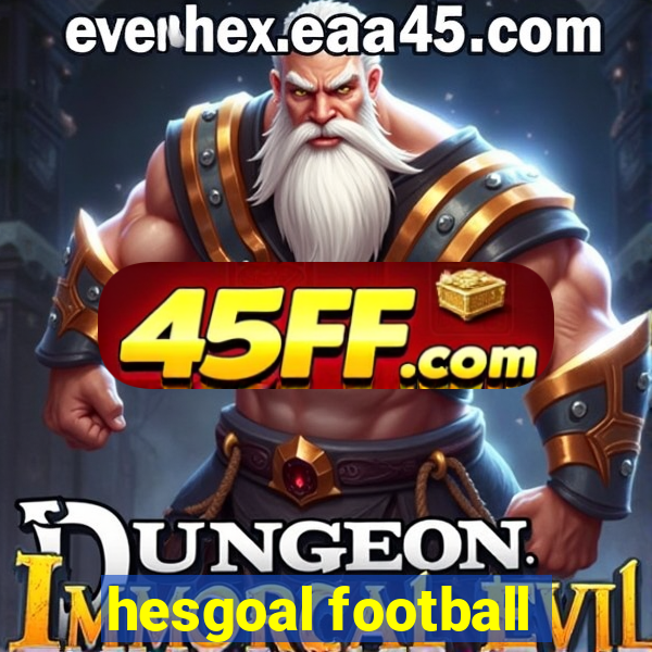 hesgoal football